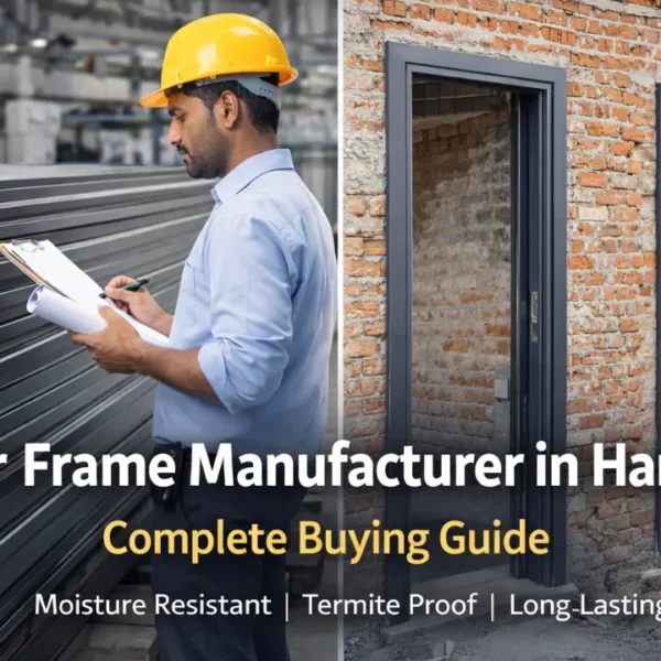 Door Frame Manufacturer in Haryana