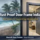 rust proof door frame rust proof door frame