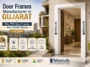 Door Frames Manufacturer in Gujarat Door Frames Manufacturer in Gujarat
