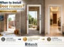 when to install door frames