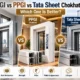 GI vs PPGI vs Tata Sheet Chokhat