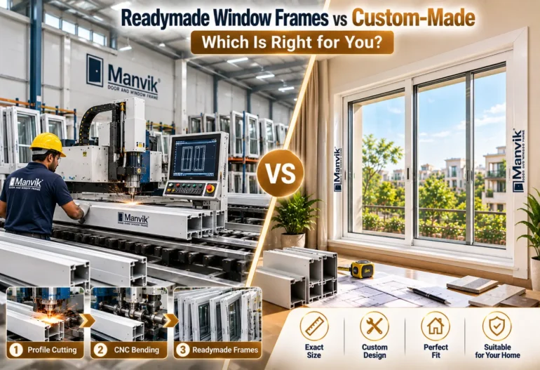 Readymade Window Frames vs Custom-Made — Which Is Right for You?